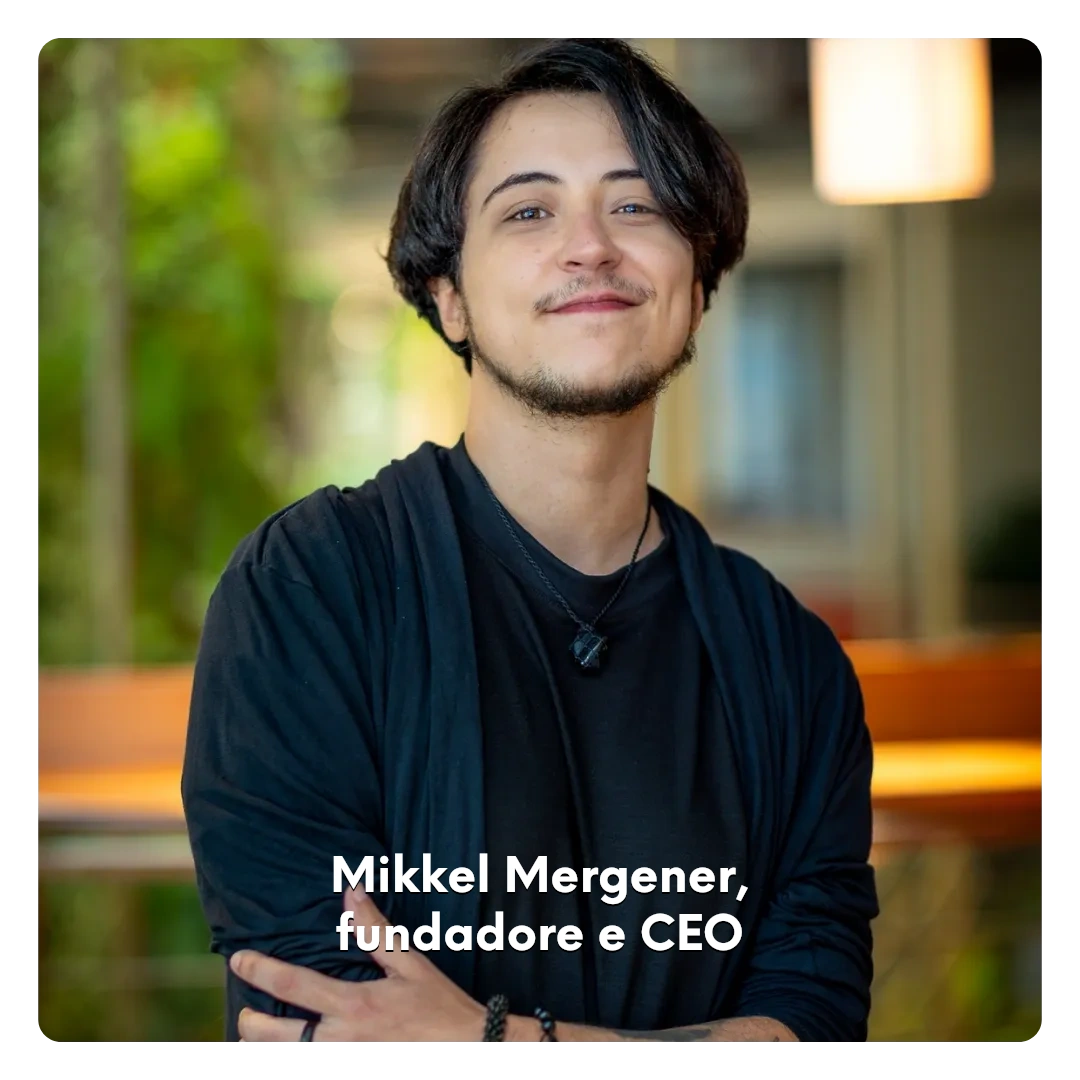 Mikkel Mergener, fundadore e CEO
