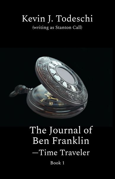 Time Travel with Ben Franklin. Book 1 Todeschi.