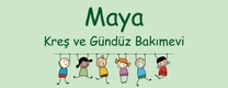 MAYA KRES VE GUNDUZ BAKIMEVI