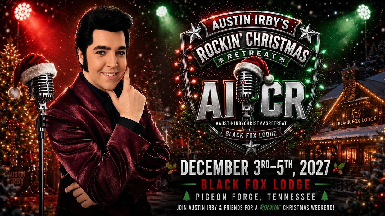 Austin Irby's Rockin' Christmas Retreat at Black Fox Lodge, December 3-5, 2027.