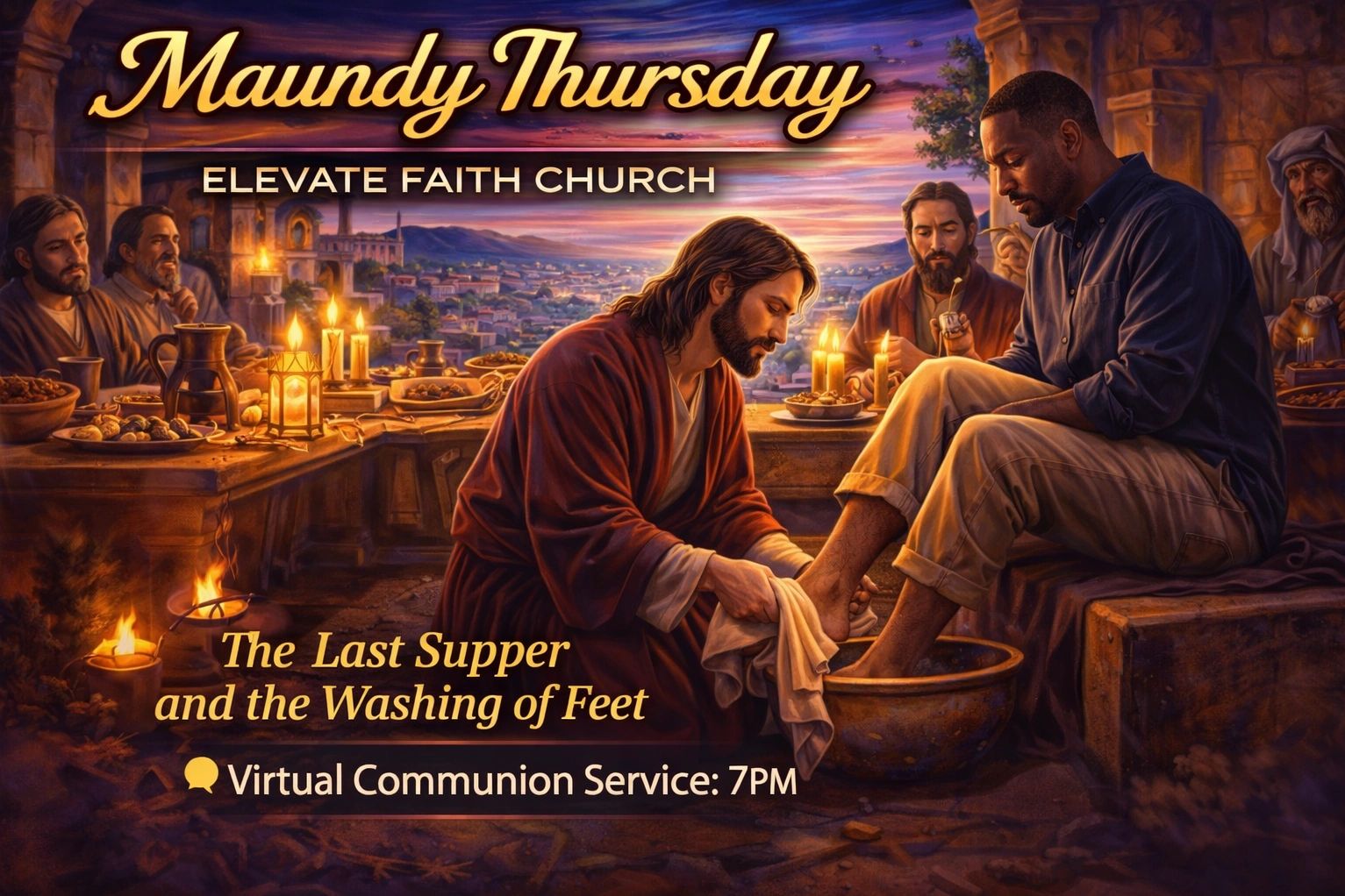 Maundy Thursday service at Elevate Faith Church with Last Supper and foot washing.