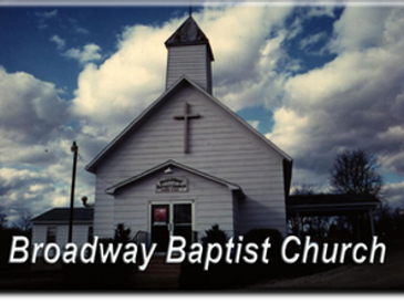 Broadway Baptist Church 
14890 P.R. 1021, St. James, MO 65559 
(573) 699-4313
Scott John, Pastor 