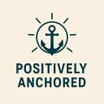 Positively Anchored