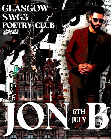 Promotional poster for Glasgow SWG3 Poetry Club featuring Jon B on July 6th.