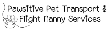 Pawsitive Pet Transport & Flight Nanny Services