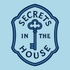 Secrets in the House