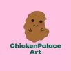 ChickenPalace Art