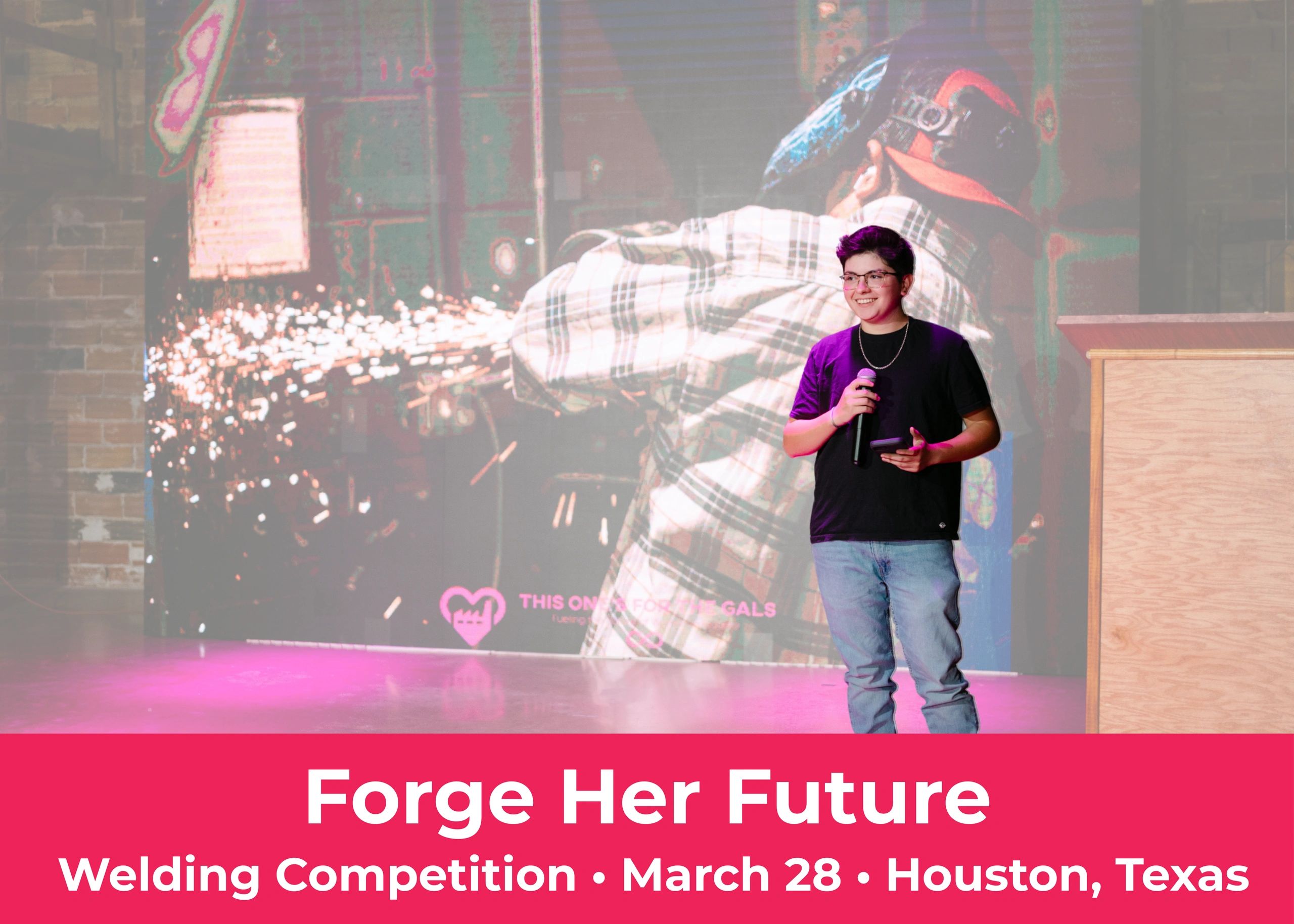 EVENT SPOTLIGHT: Forge Her Future Welding Competition