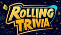 Rolling Trivia