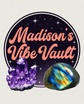 Madison’s Vibe Vault