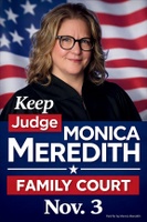 Keep Judge Monica Meredith
Family Court Div. 3