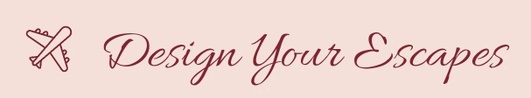 Design Your Escapes