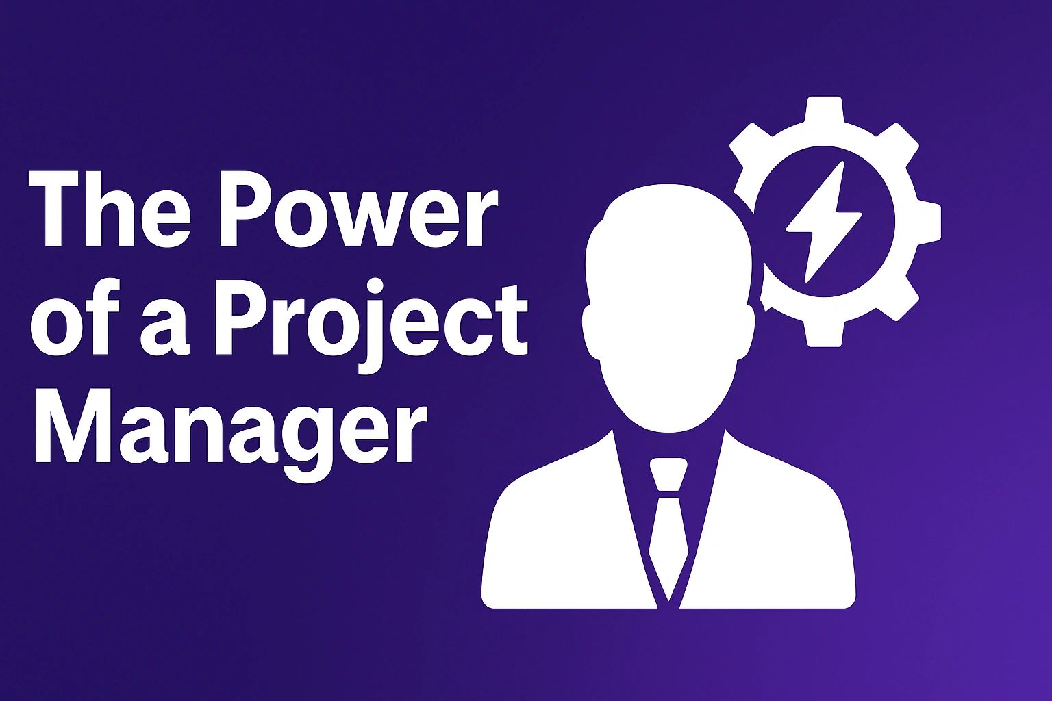 The Power of a Project Manager