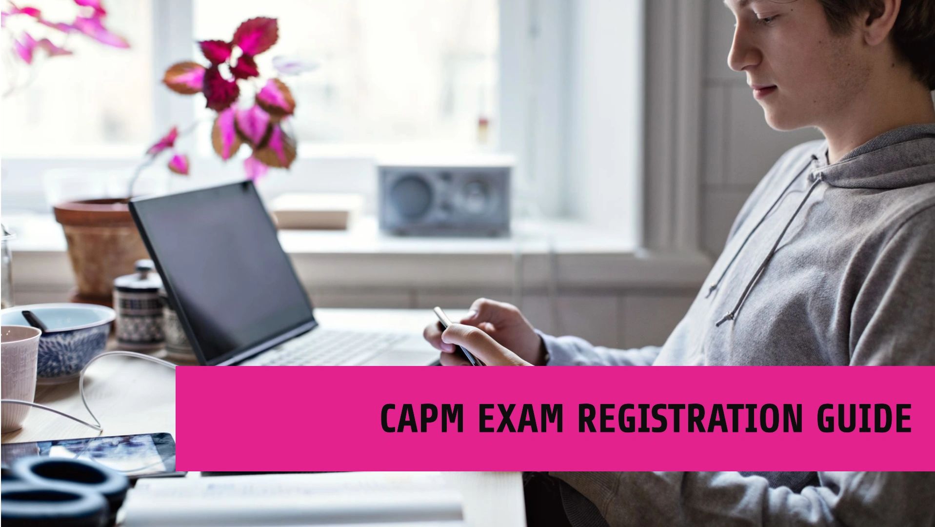 How to Register for the CAPM Exam: A Step-by-Step Guide.