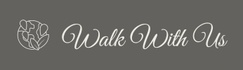 Walk With Us