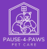 Pause 4 Paws