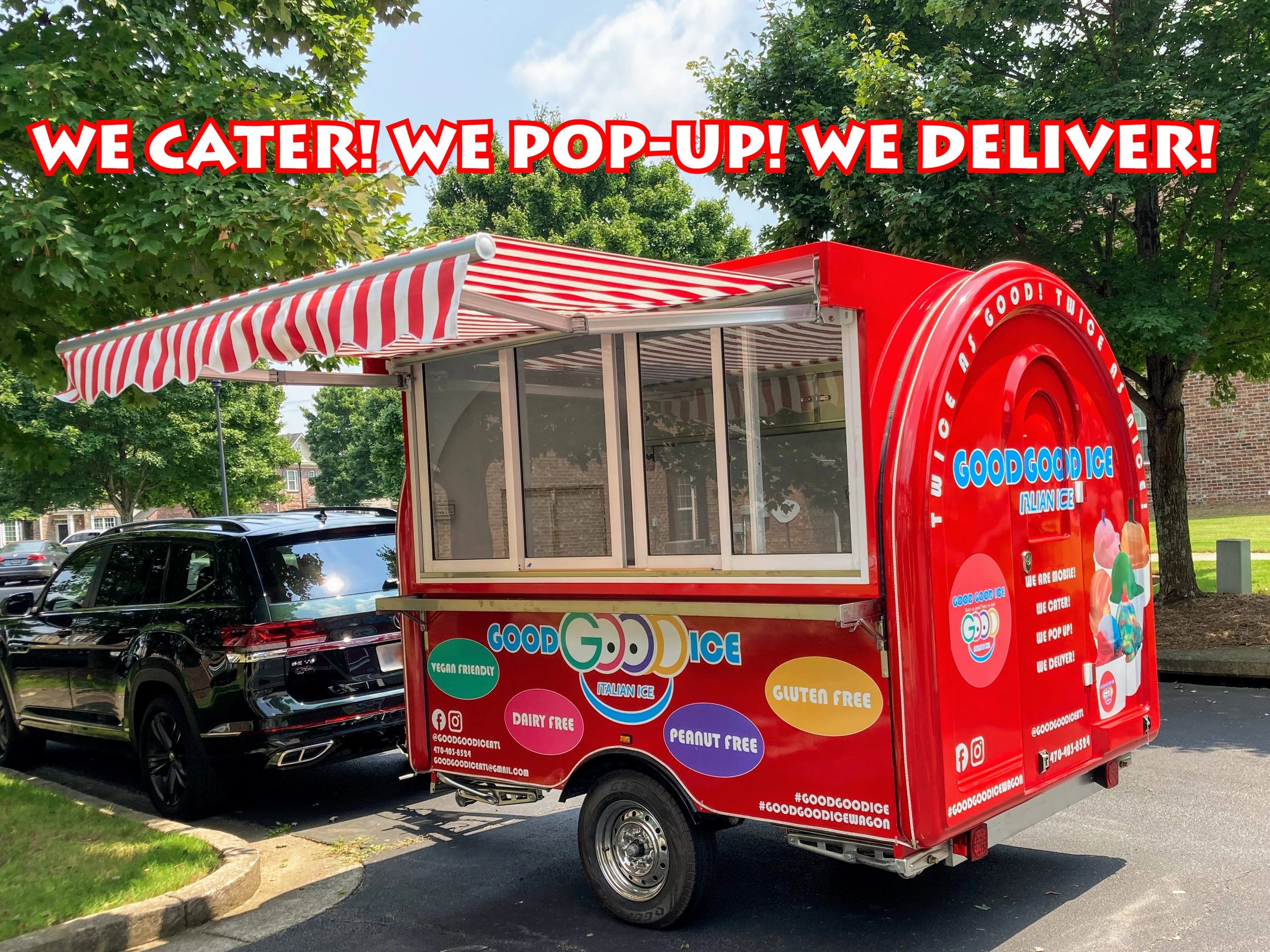 message reads: we cater! we pop-up! we deliver! Colorful red italian ice trailer below.