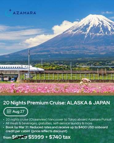 Azamara cruise offers 20-night Alaska & Japan trip with scenic views and luxury.