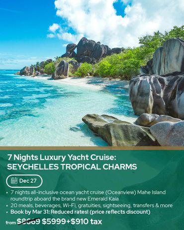 7-night Seychelles yacht cruise with luxury amenities and discounted rates.