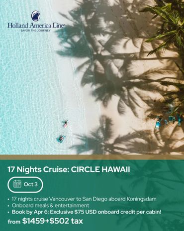 Tropical beach shadows and a 17-night Hawaii cruise offer relaxation and adventure.