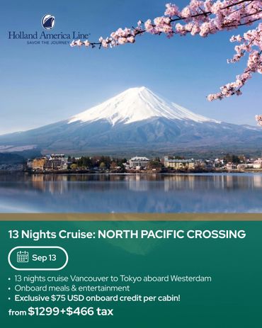 Scenic 13-night North Pacific cruise from Vancouver to Tokyo with onboard meals and entertainment.