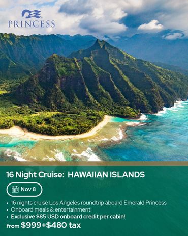Scenic 16-night Hawaiian Islands cruise with Princess Cruises from Los Angeles.