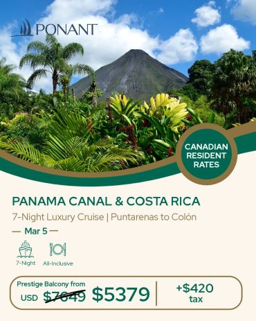 Luxury 7-night Panama Canal &amp; Costa Rica cruise offer.
