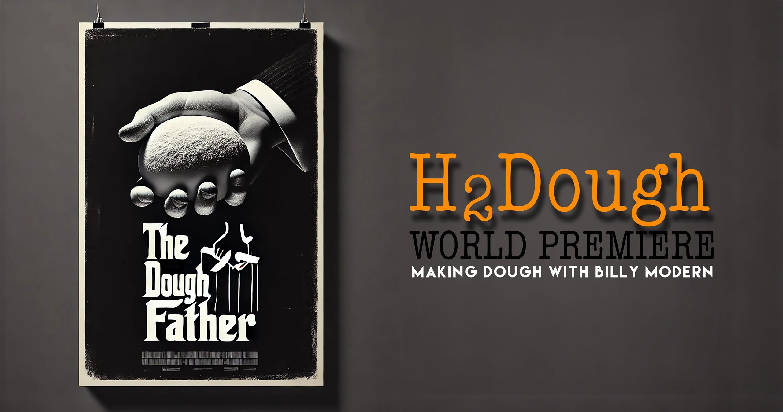 Poster parody of The Godfather titled The Dough Father, featuring a hand holding dough.