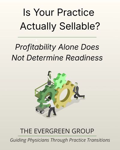 Questioning if your medical practice is ready to be sold beyond profitability.