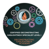 Certified Deconstructing Gaslighting Specialist Level 1
