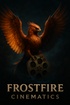 Frost Fire Cinematics