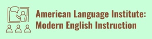 American Language Institute: Modern English Instruction