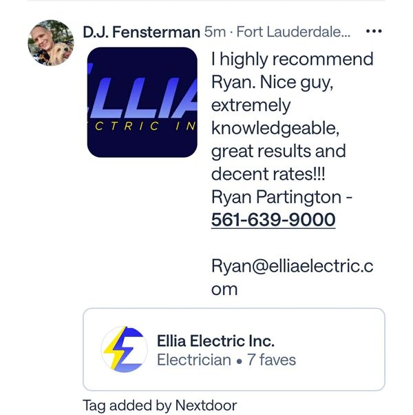 Thank you, D.J., for recommending Ryan and trusting Ellia Electric Inc. for reliable, knowledgeable 