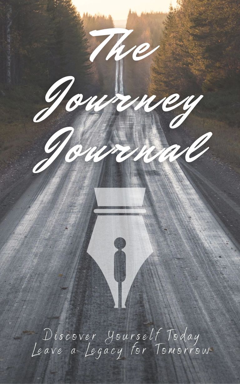 The Journey Journal,  Journey, Journal, Journal, questions, legacy, 