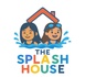 The Splash House