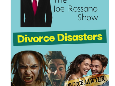 The Joe Rossano Show discussing Divorce Disasters with emotional reactions and a divorce lawyer.