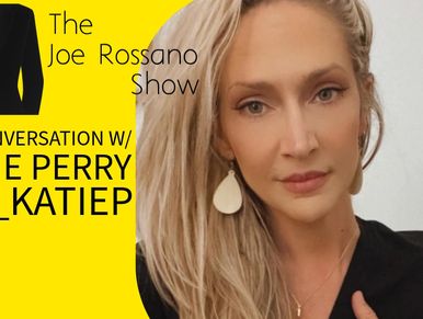 Podcast cover featuring a woman and text about a conversation with Katie Perry on The Joe Rossano Show.