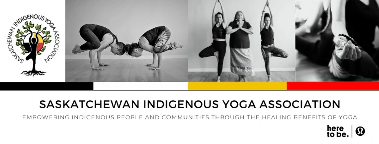 Yoga Teacher Training; - Saskatchewan Indigenous Yoga Association