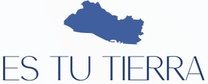 
El Salvador 
Tu Tierra