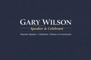 Gary Wilson - Speaker & Celebrant