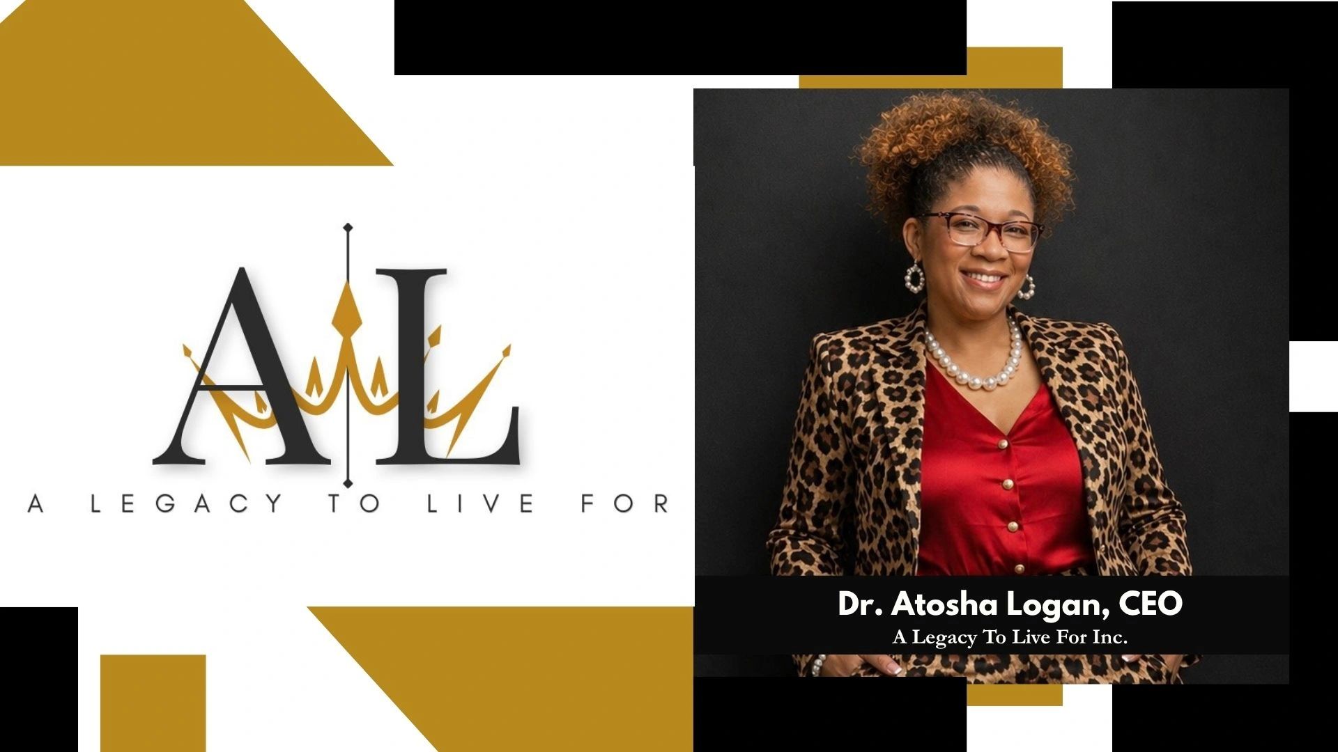 Dr. Atosha Logan, CEO of A Legacy To Live For, smiling confidently in professional attire.