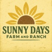 Sunny Days Farm and Ranch