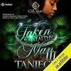Taken by a Wealthy Man, Book 3
By: Taniece