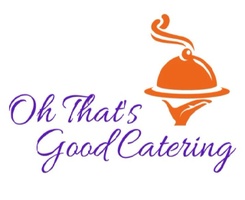 Oh That's Good Catering Company