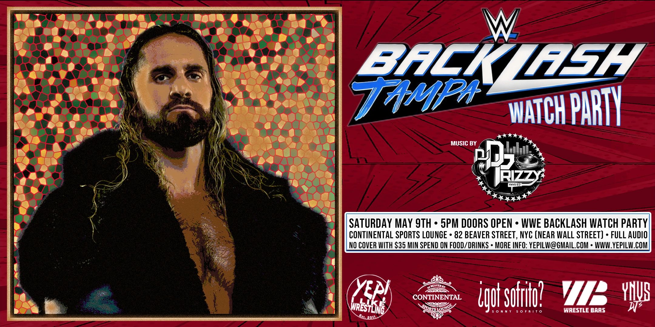 May 9th, 5PM
WWE Backlash Watch Party at Continental
RSVP Link: https://yepilw.eventbrite.com