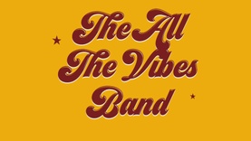 The All the Vibes Band