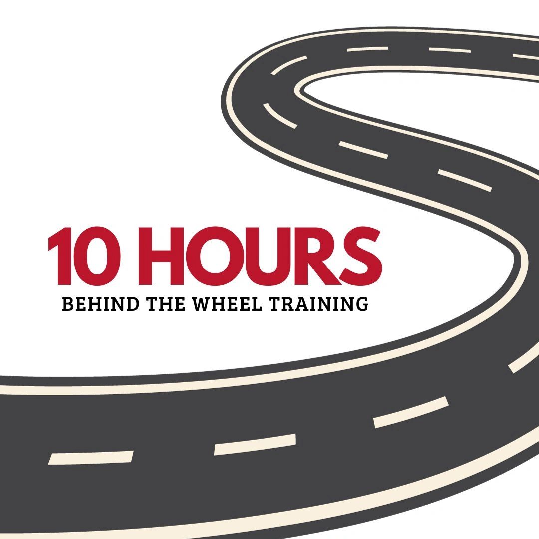 10 HOURS OF BEHIND THE WHEEL TRAINING