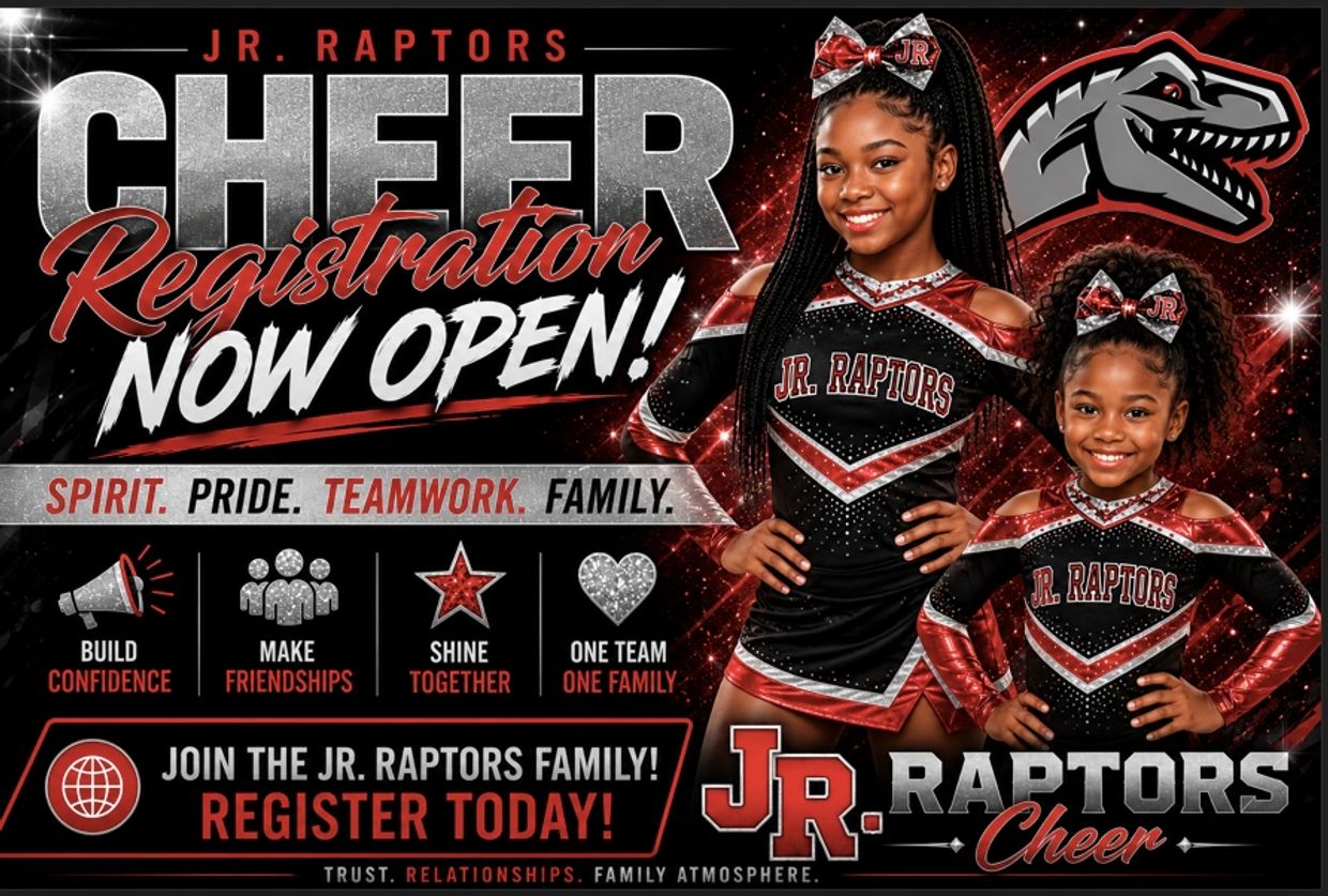 Cheer registration now open for Jr. Raptors with spirit, pride, teamwork, and family.