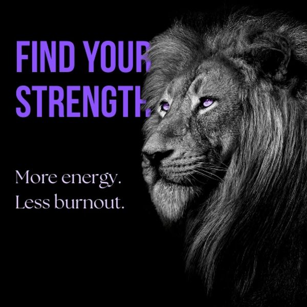 Powerful lion with a motivational message about strength and energy.