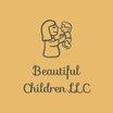 Beautiful Children LLC